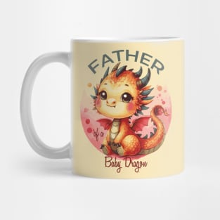 Father of a Baby Dragon Mug